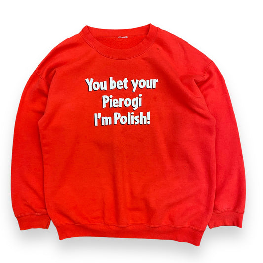 Vintage "You bet your Pierogi I'm Polish!" Sweatshirt - Size Large